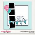 Scrap Simple: Birthday Template 2 by Janet Phillips