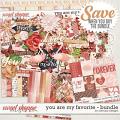 You are my favorite - bundle by WendyP Designs
