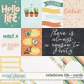 Celebrate Life - Cards by WendyP Designs