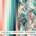 Double Trouble - bonus papers by WendyP Designs