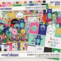 Make It A Good Day Bundle by Meghan Mullens & Ponytails Designs