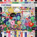 Make It A Good Day Kit by Meghan Mullens & Ponytails Designs