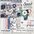 Live for today: Collection + FWP by River Rose Designs
