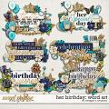Her Birthday: Word Art by Meagan's Creations