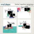 Better Together Templates by Pink Reptiles Designs