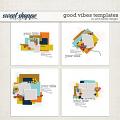 Good Vibes Templates by Pink Reptile Designs