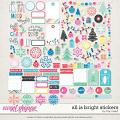 All Is Bright Stickers by Traci Reed