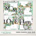 Mama. Mommy. Mom. Bruh. Layered Templates by Amber