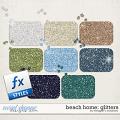 Beach Home: Glitters by Meagan's Creations