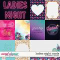 Ladies Night: Cards by Meagan's Creations