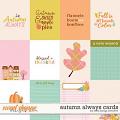 Autumn Always Cards by Kelly Bangs Creative Autumn Always Cards by Kelly Bangs Creative