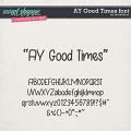 CU AY Good Times font by Amanda Yi