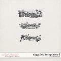 Siggified Templates 8 by Laura Wilkerson