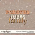 Forever Yours: Family {+alphas} by Sweet Doll designs    