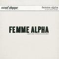 Femme Alpha by Pink Reptile Designs Femme Alpha by Pink Reptile Designs