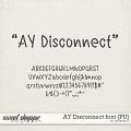 AY Disconnect font {PU} by Amanda Yi