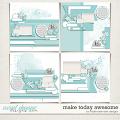 Make Today Awesome by Fiddle-Dee-Dee Designs