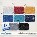 Scholar: Votech Glitters by Meagan's Creations Scholar: Votech Glitters by Meagan's Creations