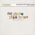 No Place Like Home Alpha by Pink Reptile Designs No Place Like Home Alpha by Pink Reptile Designs