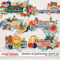 Season of Gathering: Word Art by Meagan's Creations Season of Gathering: Word Art by Meagan's Creations