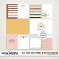 All That Matters: Pocket Cards | Designed by Soco All That Matters: Pocket Cards | Designed by Soco