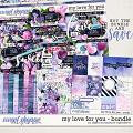 My Love For You Bundle by Digital Scrapbook Ingredients