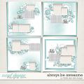 Always Be Awesome by Fiddle-Dee-Dee Designs
