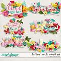Ladies Lunch: Word Art by Meagan's Creations Ladies Lunch: Word Art by Meagan's Creations