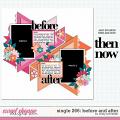 Cindy's Layered Templates - Single 266: Before and After by Cindy Schneider Cindy's Layered Templates - Single 266: Before and After by Cindy Schneider