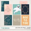You do you boo - Cards by WendyP Designs