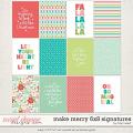 Make Merry 6x8 Signatures by Traci Reed