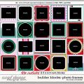 Cindy's Layered Templates - Builder Blocks: Photo Frames 1 by Cindy Schneider Cindy's Layered Templates - Builder Blocks: Photo Frames 1 by Cindy Schneider