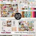 I Have Big Dreams Bundle by Studio Basic I Have Big Dreams Bundle by Studio Basic
