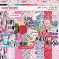 Just Love: Mini Kit | Designed by Soco Just Love: Mini Kit | Designed by Soco