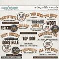 A Dog's Life - Words by Red Ivy Design