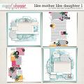 Like Mother Like Daughter 1 by Fiddle-Dee-Dee Designs and Studio Liv Like Mother Like Daughter 1 by Fiddle-Dee-Dee Designs and Studio Liv