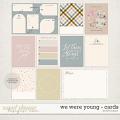 We Were Young | Journal Cards - by Kris Isaacs Designs