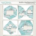 Build A Background 6 by Fiddle-Dee-Dee Designs