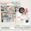 Then And Now Collection by Sara Gleason and Designed by Soco Then And Now Collection by Sara Gleason and Designed by Soco