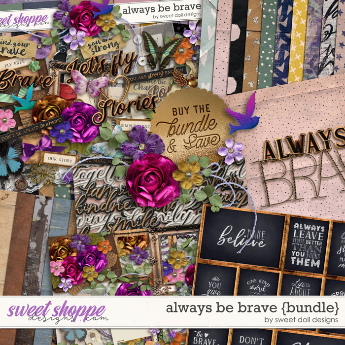 Always be Brave {bundle} by Sweet Doll designs           