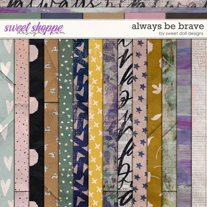 Always be Brave Papers by Sweet Doll designs         