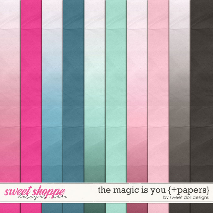 The Magic is You {+papers} by Sweet Doll designs   