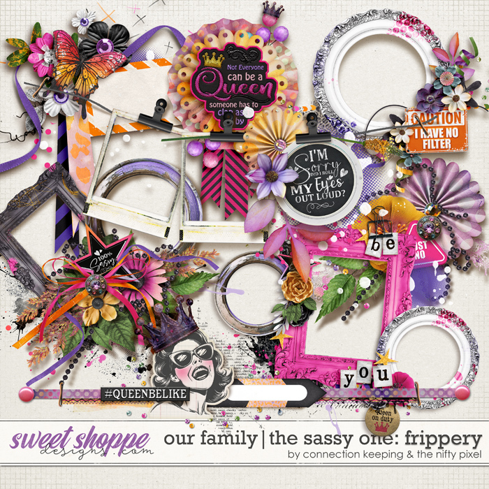 Our Family: The Sassy One Frippery by The Nifty Pixel and Connection Keeping