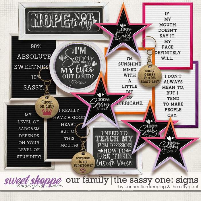 Our Family: The Sassy One Signs by The Nifty Pixel and Connection Keeping