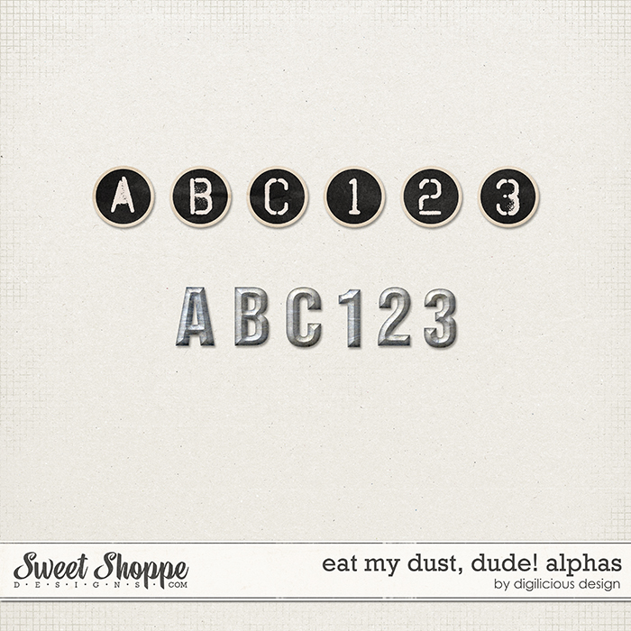 Eat My Dust, Dude! Alphas by Digilicious Design