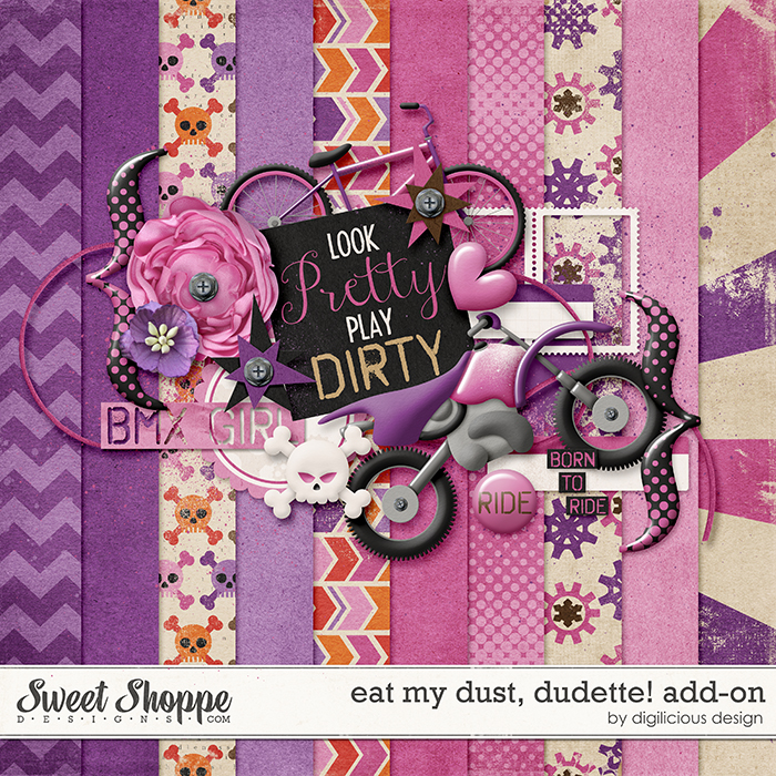 Eat My Dust, Dudette Add-On by Digilicious Design