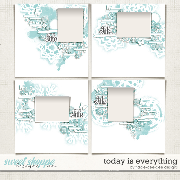 Today Is Everything by Fiddle-Dee-Dee Designs