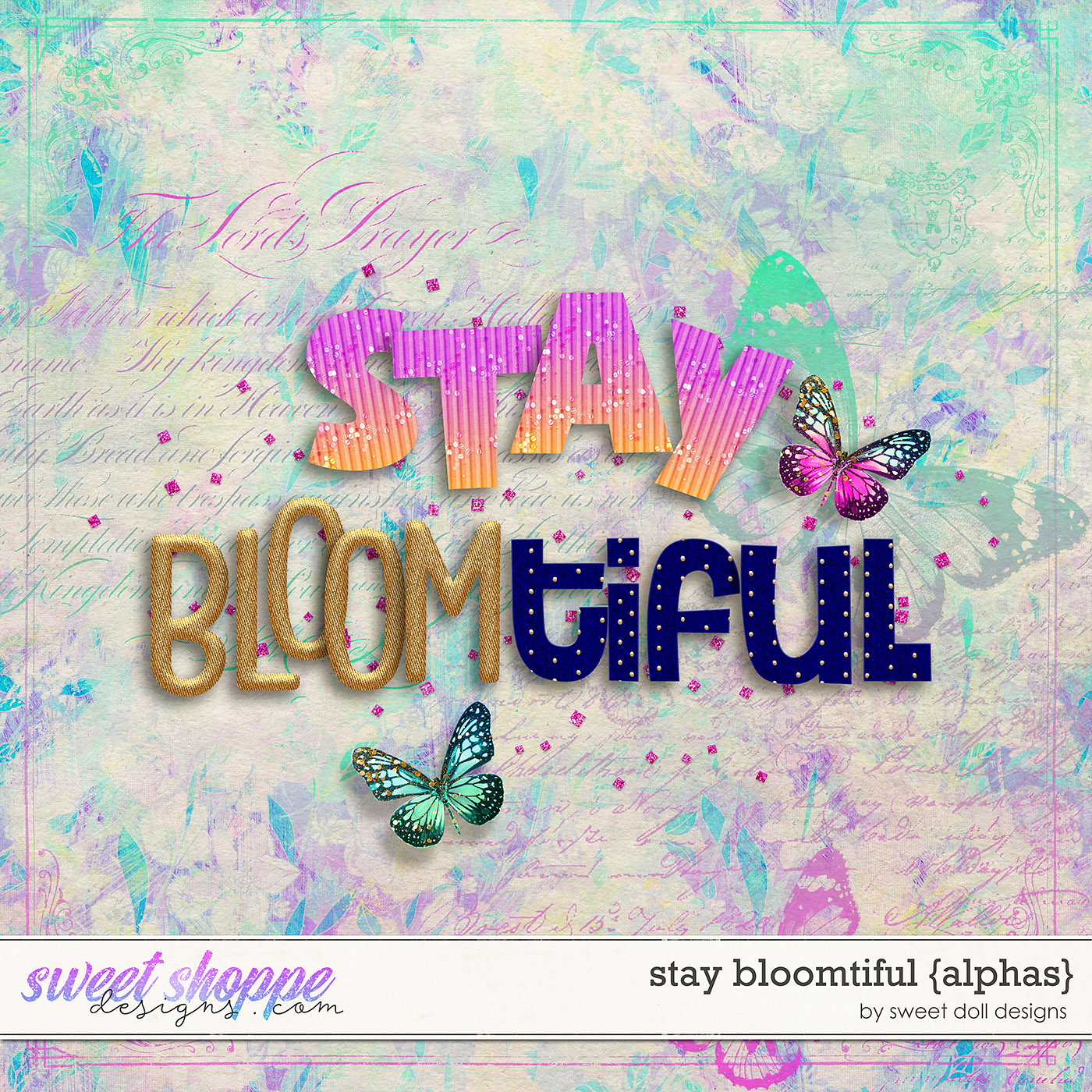Stay Bloomtiful {alphas} by Sweet Doll designs
