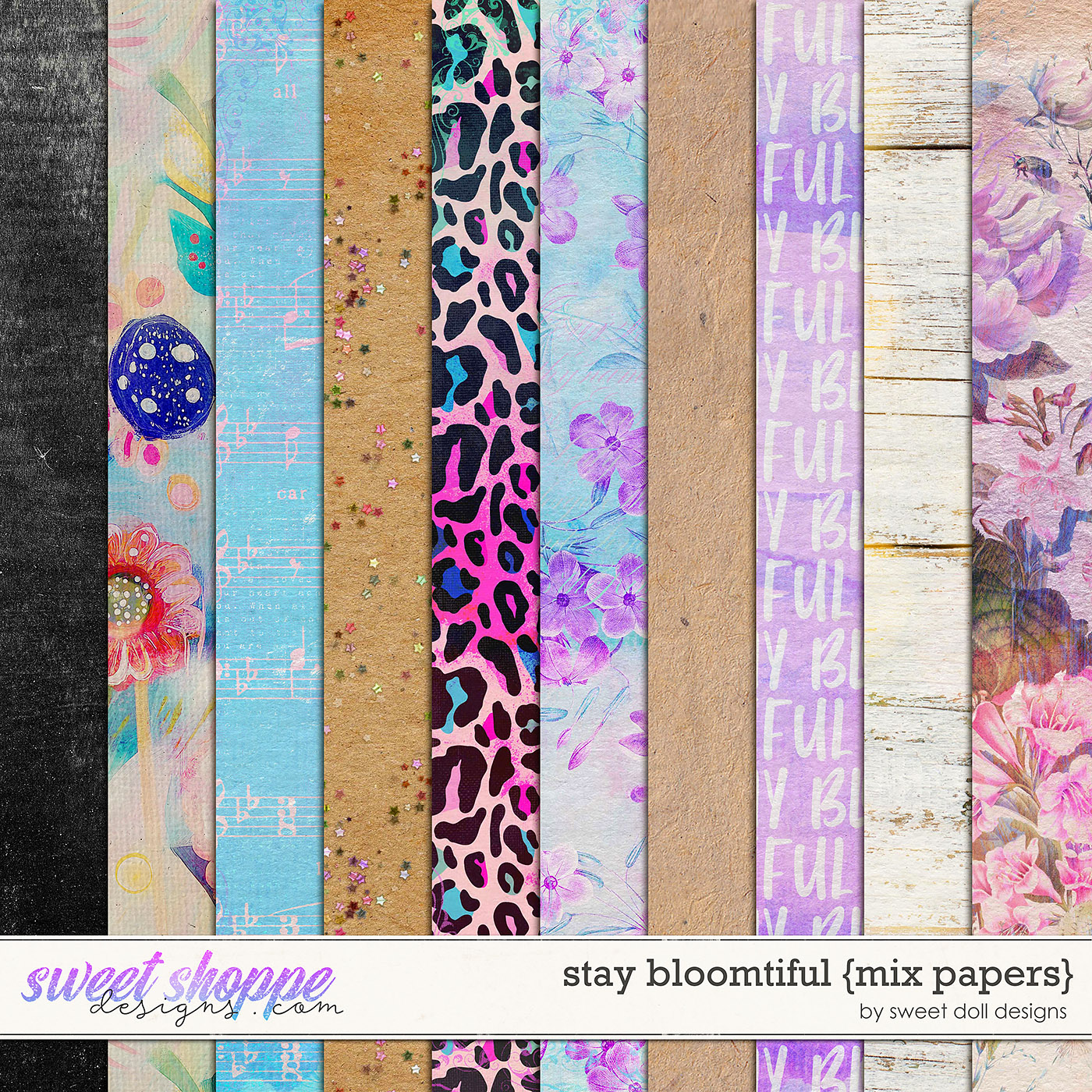 Stay Bloomtiful {mix papers} by Sweet Doll designs