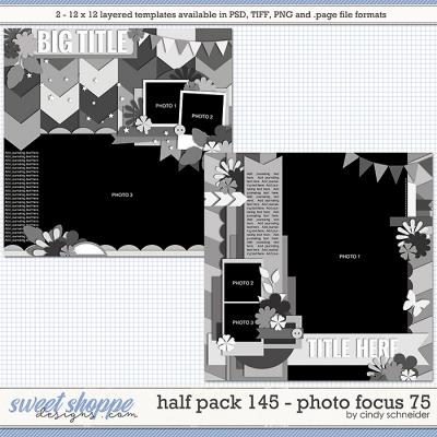 Cindy's Layered Templates - Half Pack 145: Photo Focus 75 by Cindy Schneider